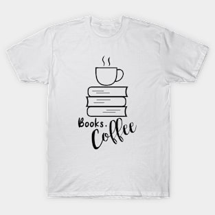 coffee and books - coffee lovers T-Shirt